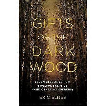Gifts of the Dark Wood