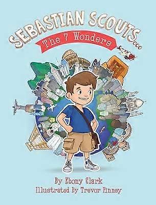 Sebastian Scouts  The 7 Wonders