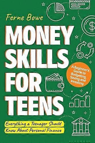 Money Skills For Teens by Ferne Bowe Paperback