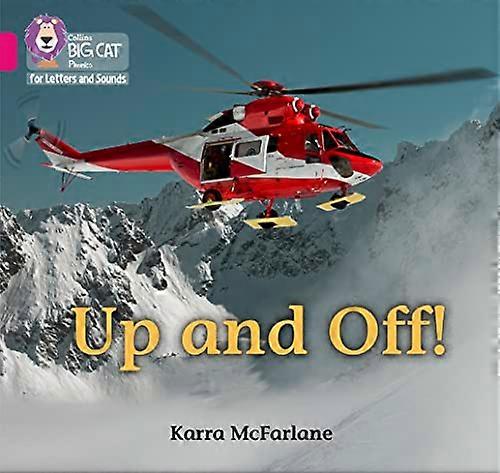 Collins Big Cat Phonics for Letters and Sounds Up and Off: Band 01B/Pink B