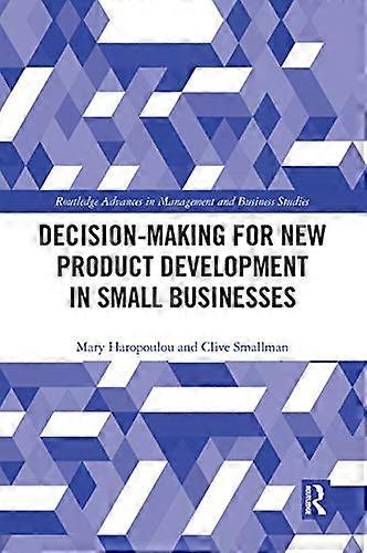 Decision making for New Product Development in Small Businesses