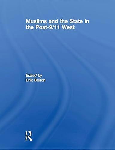 Muslims and the State in the Post 9/11 West