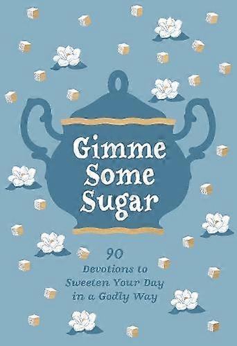 Gimme Some Sugar - Linda Kozar - Christian life and practice - BroadStreet Publishing - Paperback