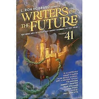 L. Ron Hubbard präsentiert Writers of the Future Volume 41 : Die besten neuen SF und Fantasy des Jahres