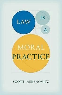 Law Is a Moral Practice