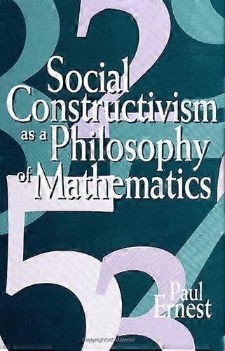 Social Constructivism As A Philosophy Of Mathematics by Paul Ernest Paperback Book