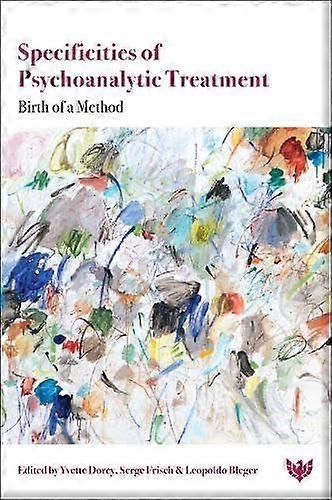 Specificities Of Psychoanalytic Treatment Paperback
