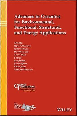 Advances in Ceramics for Environmental Functional Structural and Energy Applications