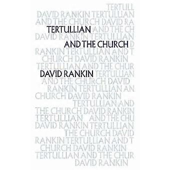 Tertullian And The Church - David Rankin - Hardcover - en Book