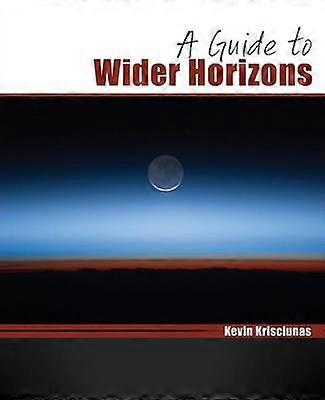 A Guide to Wider Horizons
