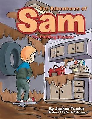 The Adventures of Sam The Pudding Disaster