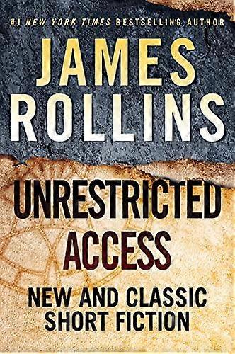 Unrestricted Access - James Rollins