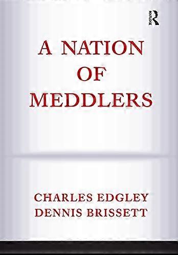 A Nation Of Meddlers