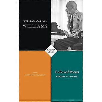 Collected Poems Volume II 1939 1962