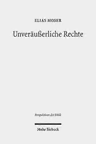 Unverauerliche Rechte by Elias Moser Paperback