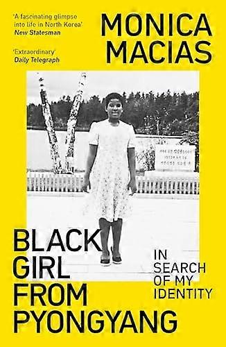 Black Girl from Pyongyang: In Search of My Identity
