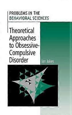 Theoretical Approaches to Obsessive-Compulsive Disorder