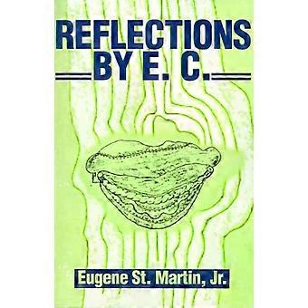 Reflections By E.c - St Martin, Eugene, Jr - Paperback - en Book