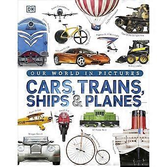 Autos Züge, Schiffe und Flugzeuge (visuelle Enzyklopädie)
