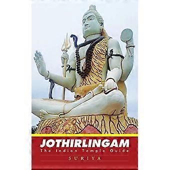 Jothirlingam: De Indiase tempelgids