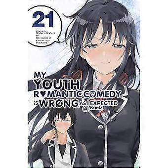Min romantiska ungdomskomedi är fel, som jag förväntade mig @ Comic, Vol. 21 (Manga)