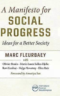 A Manifesto For Social Progress - Marc Fleurbaey