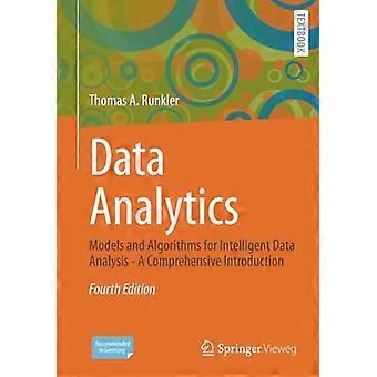 Data-analytiikka: Mallit ja algoritmit älykkääseen data-analyysiin - kattava johdanto