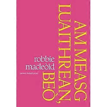 Am Measg Luaithrean Beo