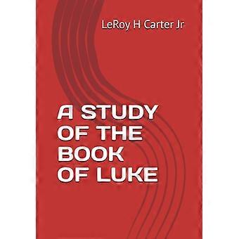 A Study of the Book of Luke