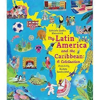 Mijn Latijns-Amerika en het Caribisch gebied: een viering (een educatief non-fictie prentenboek over culturen, landschappen en biodiversiteit voor kinderen van 12 jaar)