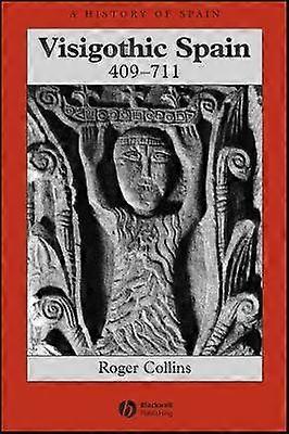 Visigothic Spain 409 - 711