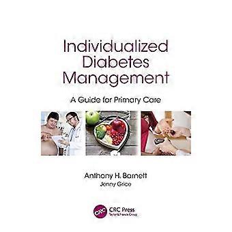 Individualized diabetes management a guide for primary care