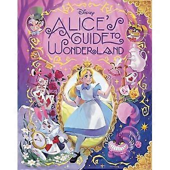 Le guide d'Alice au pays des merveilles (Disney Alice au pays des merveilles)