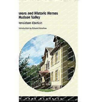 As Mansões e Casas Históricas do Vale do Hudson - Harold Donaldson Eberlein - Capa Dura - Livro em Inglês - História
