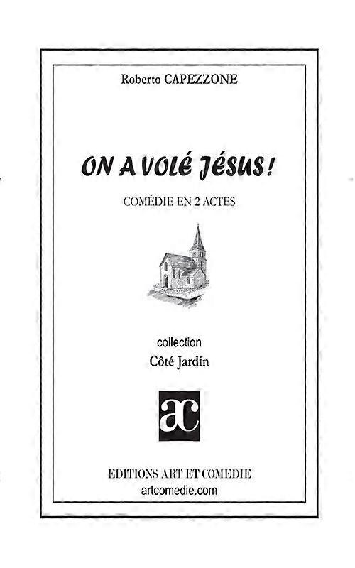 On A Vol Jsuscomdie En Deux Actes