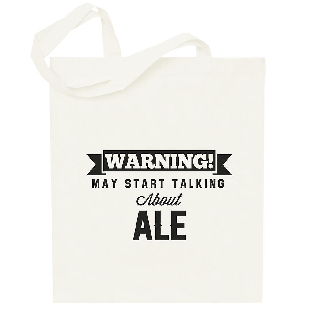 Warning May Start Talking About Ale Totebag
