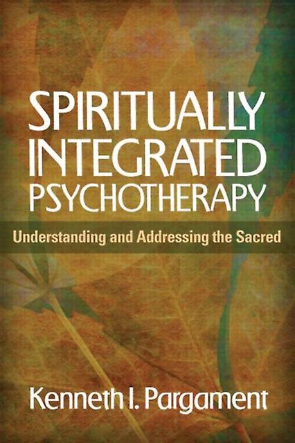 Spiritually Integrated Psychotherapy - Christopher Germer