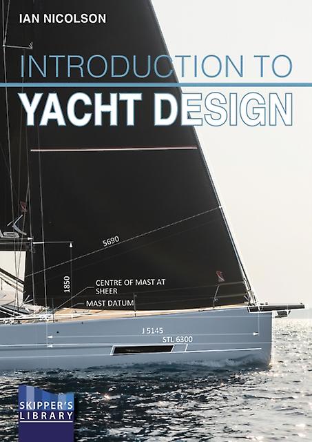 Introduction To Yacht Design by Ian Nicolson Paperback