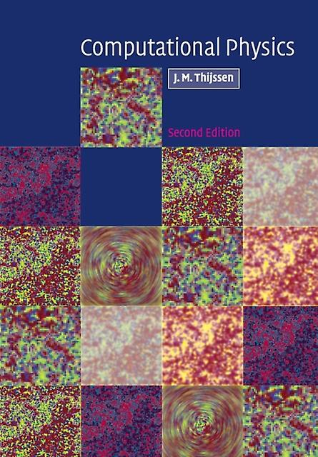 Computational Physics by Thijssen & Jos Technische Universiteit Delft & The Netherlands Paperback Book