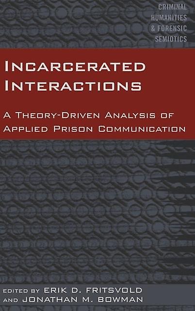 Incarcerated Interactions Paperback Book