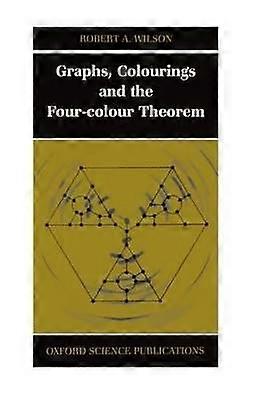 Graphs Colourings and the Four-Colour Theorem