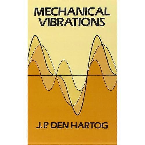 Mechanical Vibrations (Dover Books on Engineering)