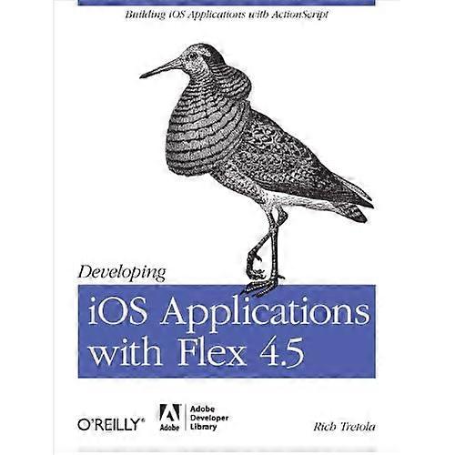 Developing Ios Applications with Flex 4.5
