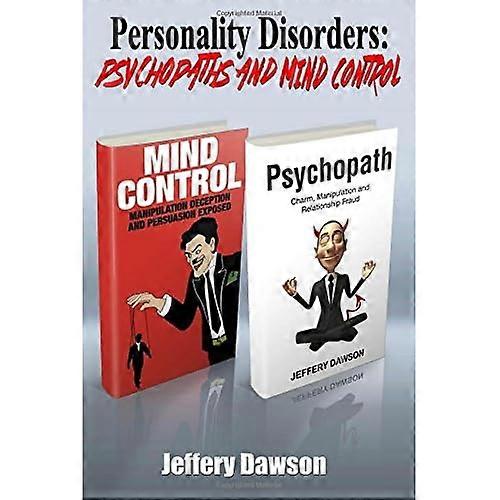 Personality Disorders: Psychopaths and Mind Control