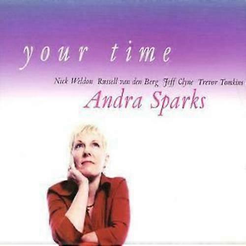 Andra Sparks Your Time CD (2004)