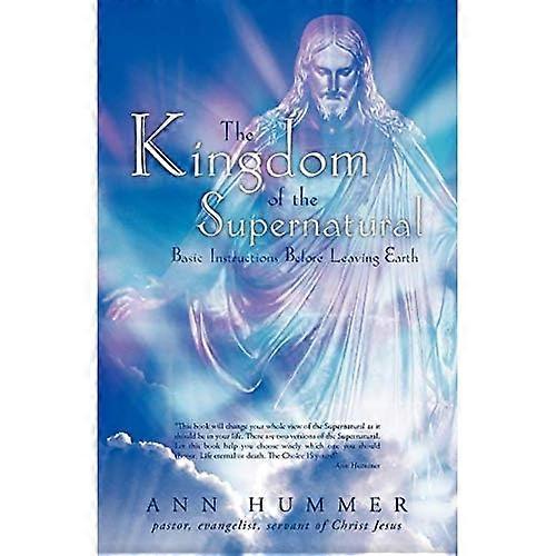 The Kingdom of the Supernatural: Basic Instructions before Leaving Earth