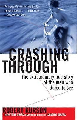 Crashing Through
