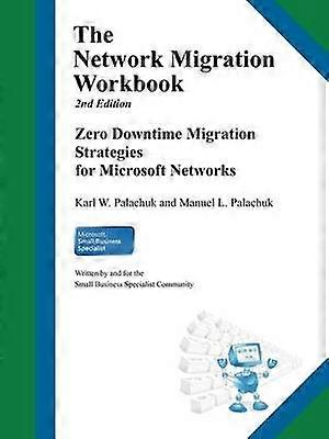 The Network Migration Workbook