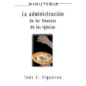 La Administracion de Las Finanzas de La Iglesia