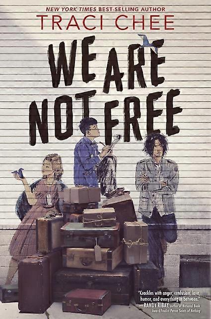 We Are Not Free by Traci Chee Hardback Book